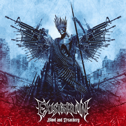 Exist In Ruin : Blood and Treachery